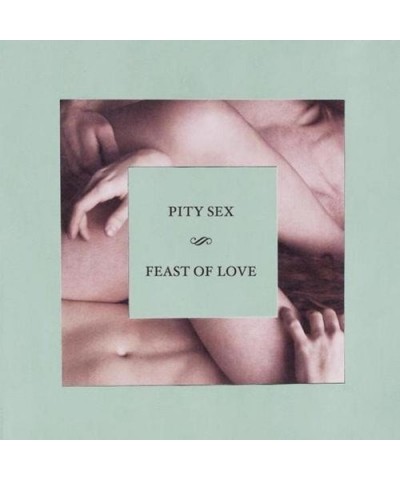 Pity Sex FEAST OF LOVE CD $5.25 CD