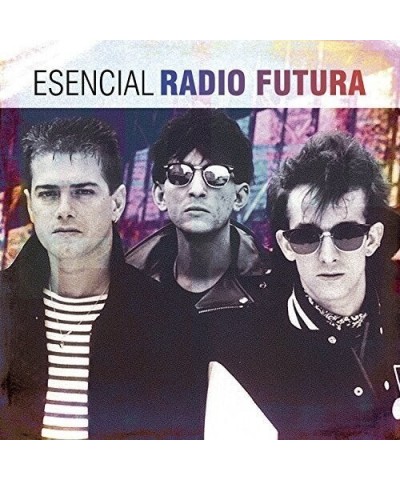 Radio Futura ESENCIAL RADIO FUTURA CD $6.00 CD