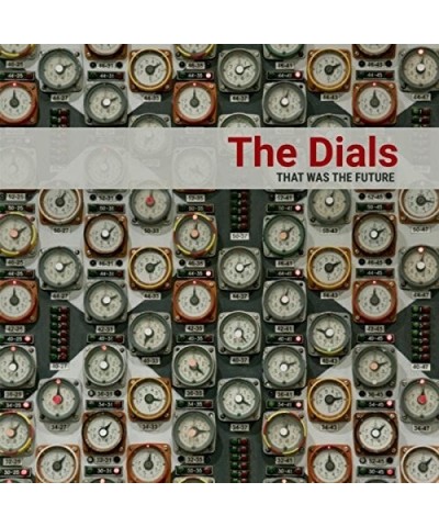 Dials THAT WAS THE FUTURE CD $6.12 CD