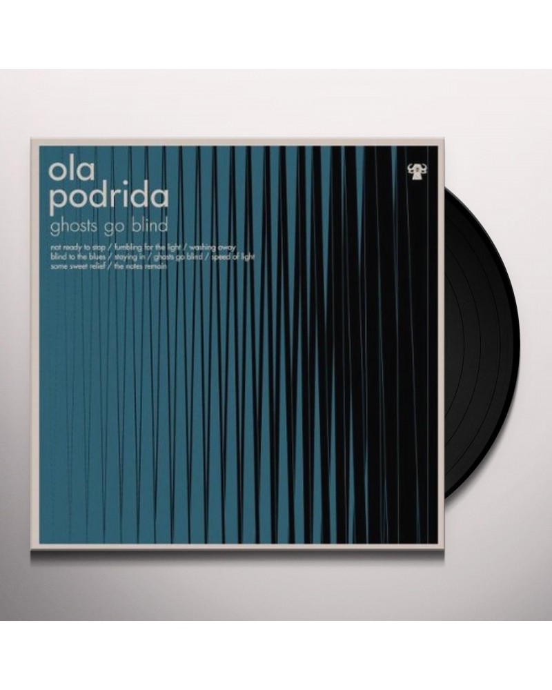 Ola Podrida Ghosts Go Blind Vinyl Record $6.82 Vinyl