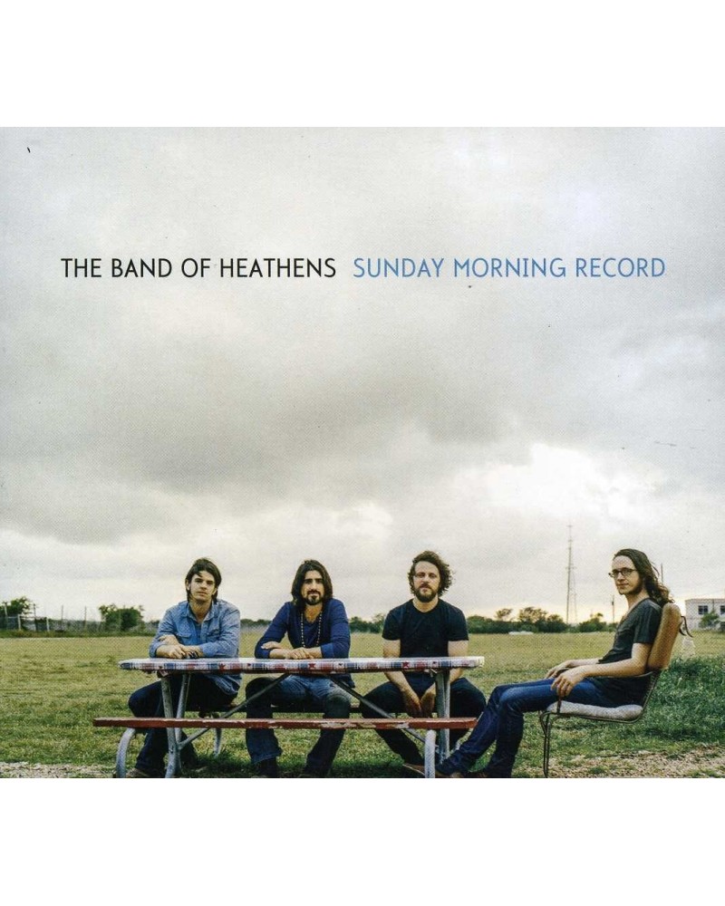 The Band Of Heathens SUNDAY MORNING RECORD CD $4.93 CD