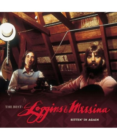 Loggins & Messina Best: Loggins & Messina- Sittin' In Again CD $5.59 CD