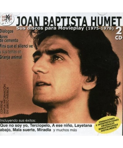 Joan Baptista Humet SUS DISCOS PARA MOVIEPLAY 1975-1978 CD $8.20 CD