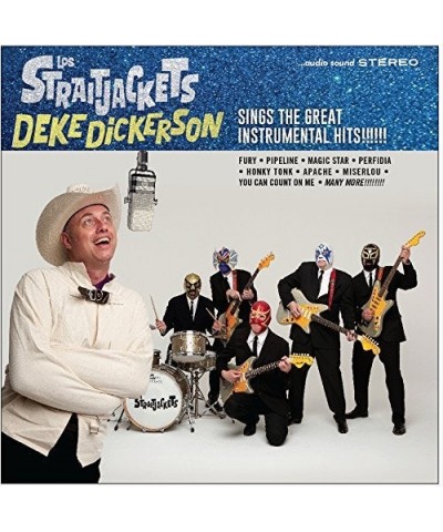 Los Straitjackets DEKE DICKERSON SINGS THE GREAT INSTRUMENTAL HITS CD $8.50 CD