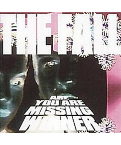 The Fall ARE YOU ARE MISSING WINNER CD $10.73 CD