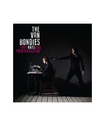 The Von Bondies LOVE HATE AND THEN THERE'S YOU (12'' Vinyl) $11.29 Vinyl