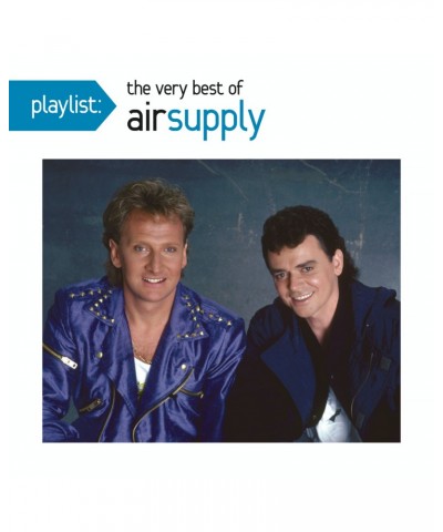 Air Supply PLAYLIST: THE VERY BEST OF AIR SUPPLY CD $2.79 CD