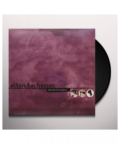 Actors & Actresses We Love Our Enemy Vinyl Record $6.12 Vinyl