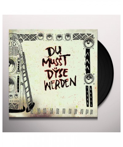 DŸSE DU MUSST DYSE WERDEN Vinyl Record $5.37 Vinyl