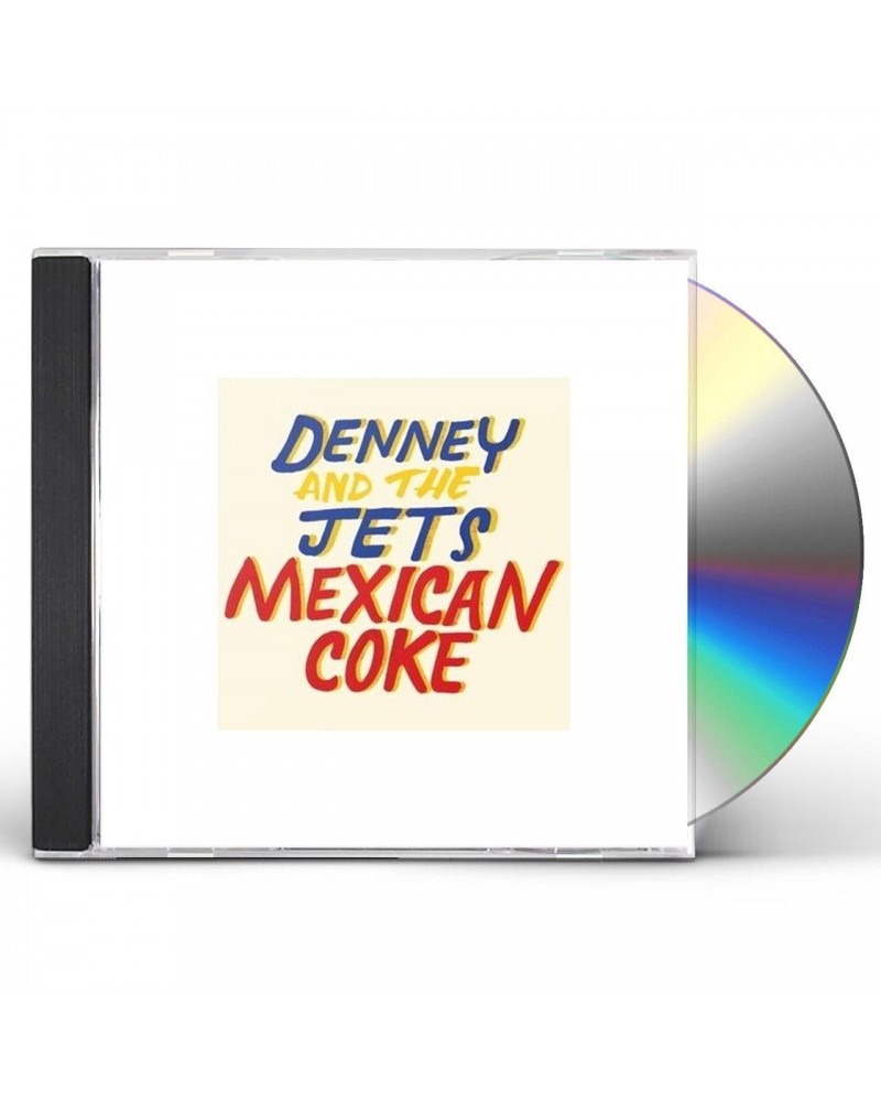 Denney and The Jets MEXICAN COKE CD $6.68 CD