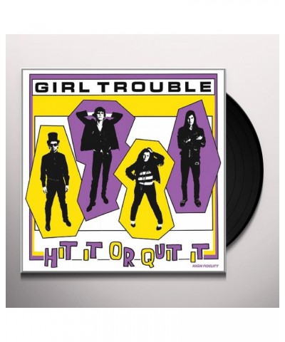 Girl Trouble HIT IT QUIT IT Vinyl Record $7.16 Vinyl