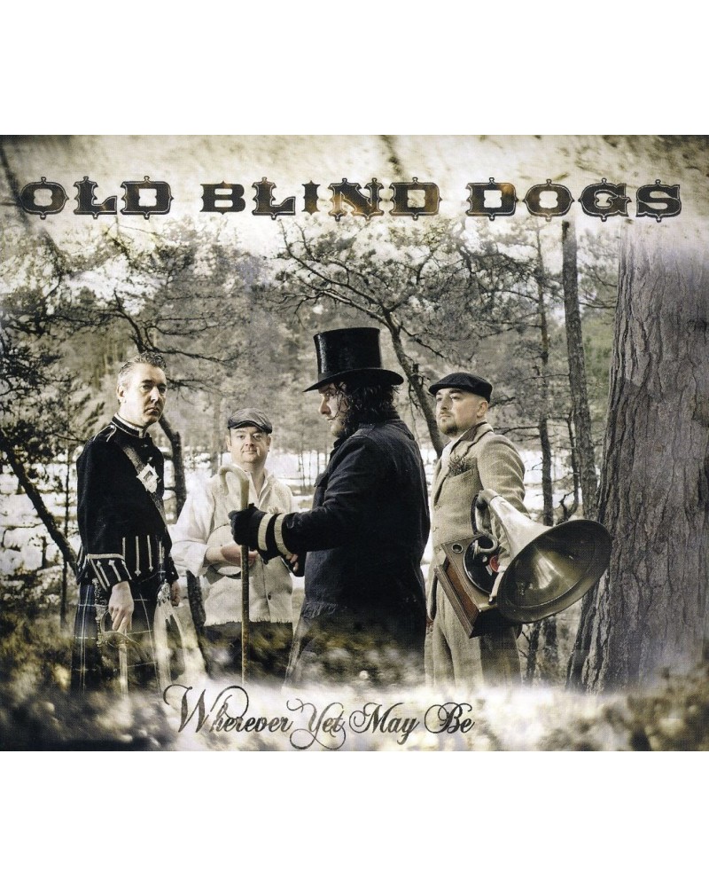 Old Blind Dogs WHEREVER YET MAYBE CD $6.30 CD