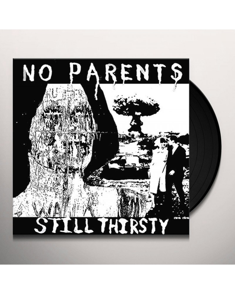 No Parents Still Thirsty Vinyl Record $4.44 Vinyl