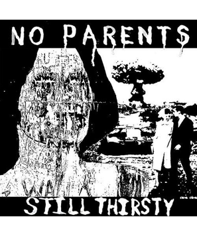 No Parents Still Thirsty Vinyl Record $4.44 Vinyl