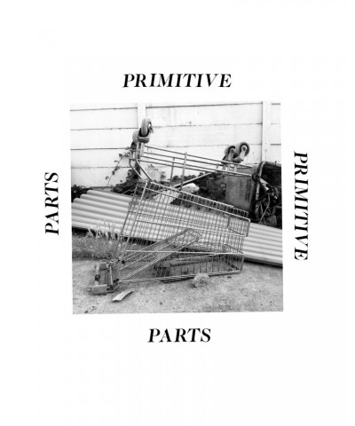 Primitive Parts PARTS PRIMITIVE Vinyl Record $7.45 Vinyl