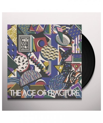 Cymbals Age Of Fracture Vinyl Record $7.52 Vinyl