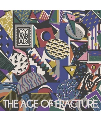 Cymbals Age Of Fracture Vinyl Record $7.52 Vinyl