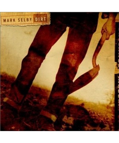 Mark Selby DIRT CD $7.35 CD