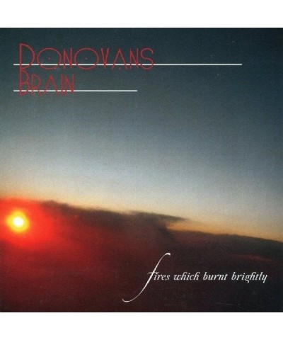 Donovan's Brain FIRES WHICH BURNT BRIGHTLY CD $6.99 CD