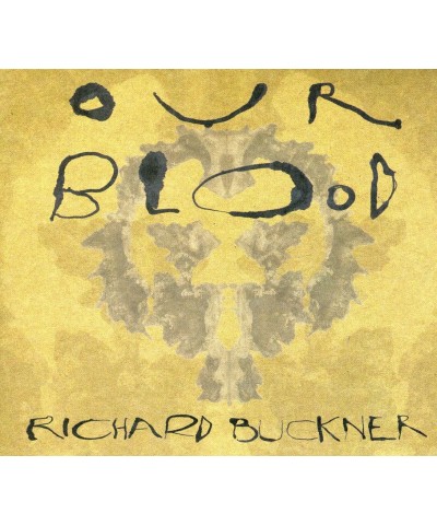 Richard Buckner Our Blood [Digipak] CD $4.80 CD