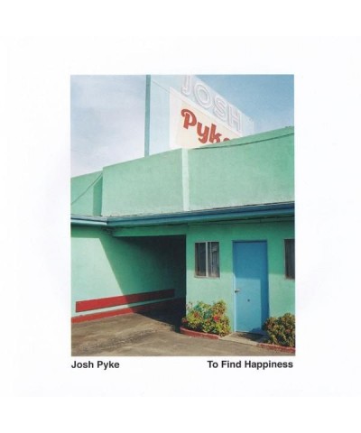 Josh Pyke TO FIND HAPINESS CD $8.97 CD