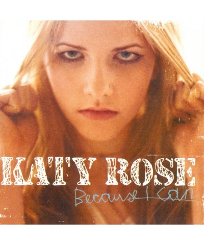 Katy Rose BECAUSE I CAN CD $6.50 CD