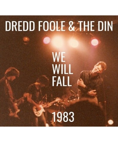 Dredd Foole & Din WE WILL FALL (1983) CD $5.44 CD