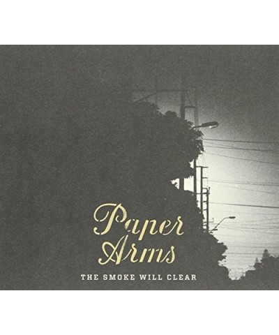 Paper Arms SMOKE WILL CLEAR THE CD $7.99 CD