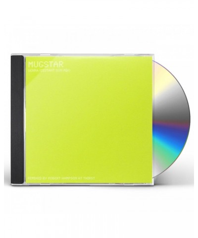 Mugstar SERRA (DISTANT SUN REMIX) CD $4.12 CD