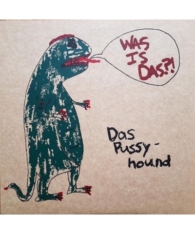 Das Pussyhound – Was Is Das?! lp (Vinyl) $7.36 Vinyl