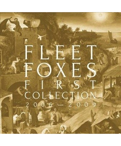 Fleet Foxes First Collection 2006-2009 CD $12.69 CD