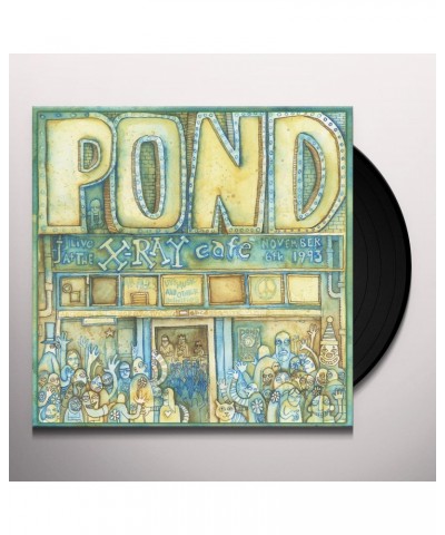 Pond Live at the X-Ray Cafe Vinyl Record $5.73 Vinyl