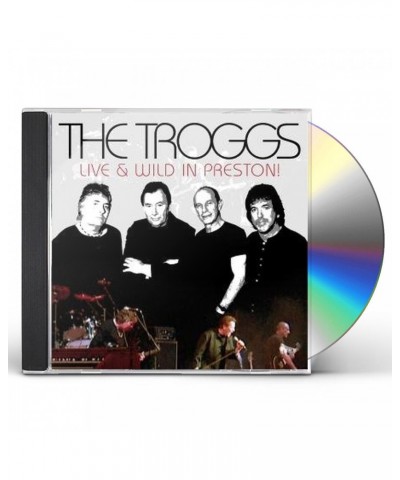 The Troggs LIVE AND WILD IN PRESTON CD $5.52 CD