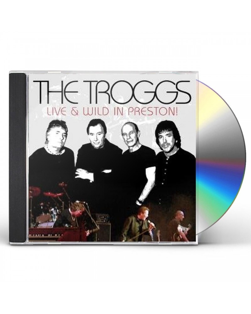 The Troggs LIVE AND WILD IN PRESTON CD $5.52 CD