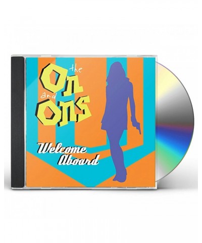 The On and Ons WELCOME ABOARD CD $5.94 CD