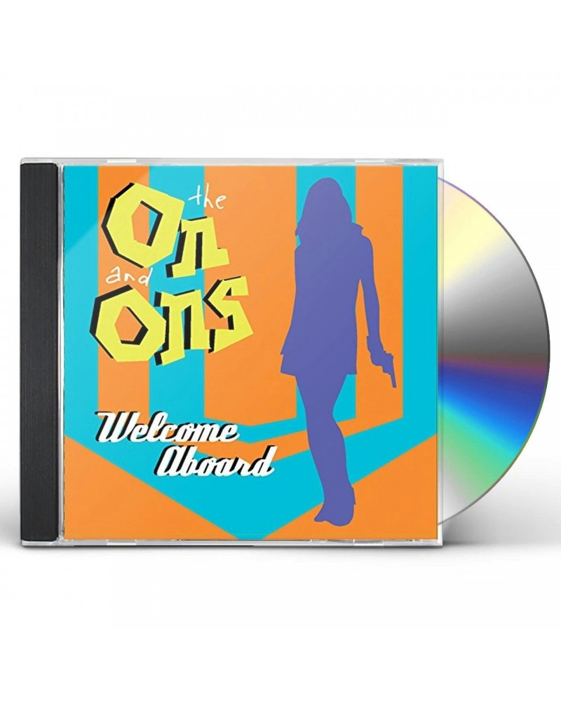 The On and Ons WELCOME ABOARD CD $5.94 CD