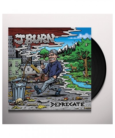 J Burn Deprecate Vinyl Record $3.98 Vinyl