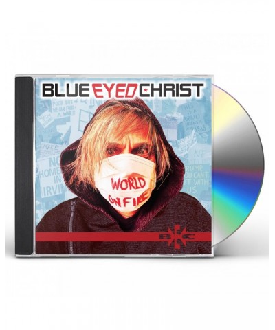 Blue Eyed Christ World On Fire CD $5.28 CD