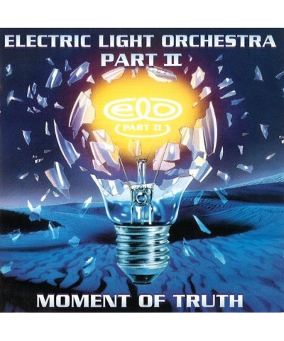 ELO (Electric Light Orchestra) Moment Of Truth CD $5.95 CD