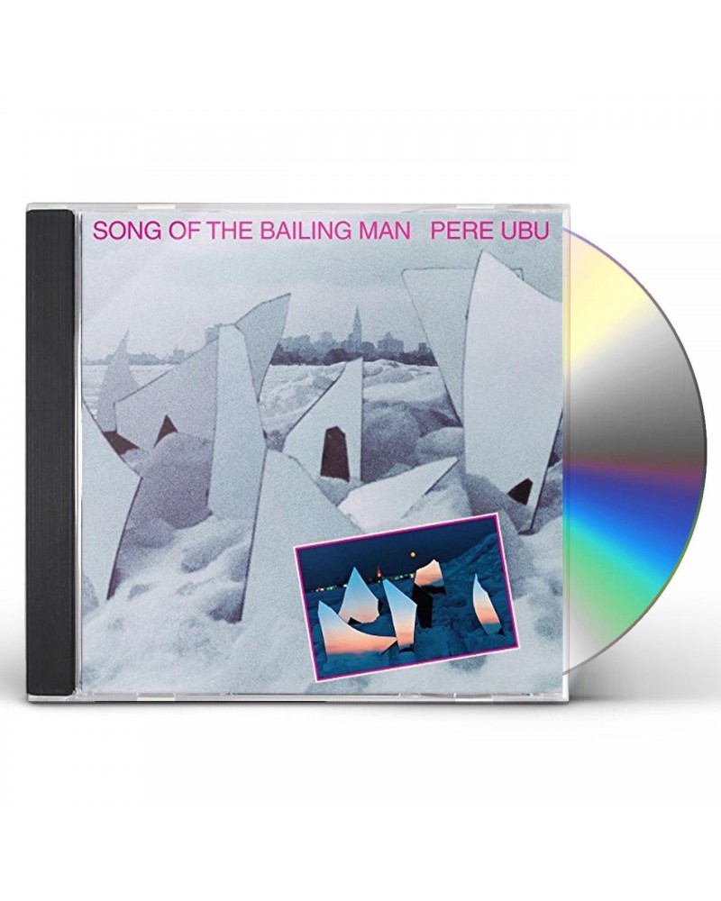 Pere Ubu SONG OF THE BAILING MAN CD $8.28 CD