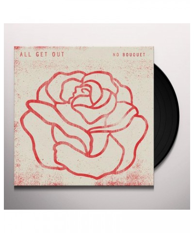 All Get Out No Bouquet Vinyl Record $7.52 Vinyl