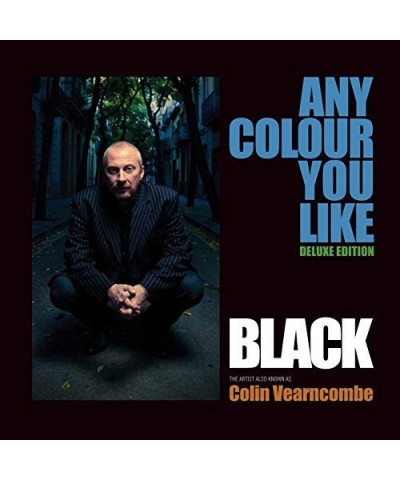 Black ANY COLOUR YOU LIKE CD $9.62 CD