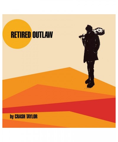 Crash Taylor RETIRED OUTLAW CD $4.50 CD