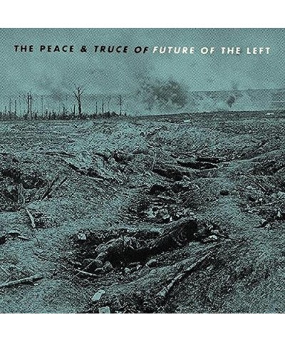 Future Of The Left PEACE & TRUCE OF FUTURE OF THE LEFT Vinyl Record $16.02 Vinyl