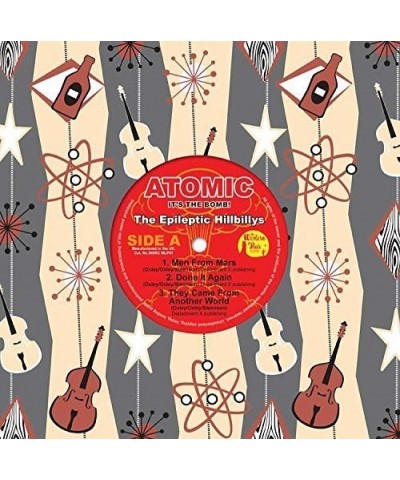 EPILEPTIC HILLBILLYS ATOMIC - IT'S THE BOMB (COLORED VINYL) Vinyl Record $17.20 Vinyl