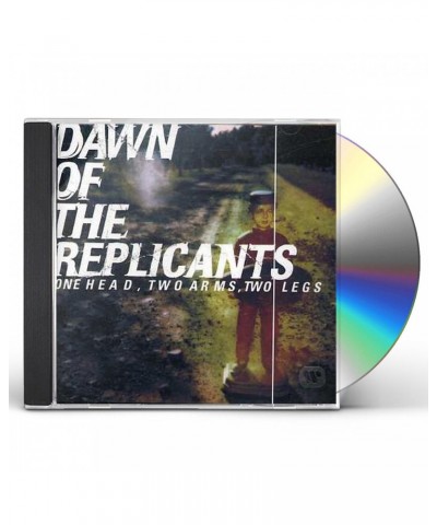 Dawn Of The Replicants ONE HEAD TWO ARMS TWO LEGS CD $7.99 CD