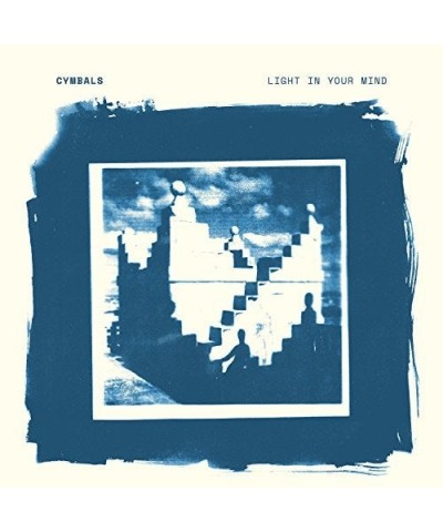 Cymbals LIGHT IN YOUR MIND CD $6.29 CD